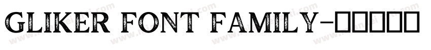 Gliker Font Family字体转换
